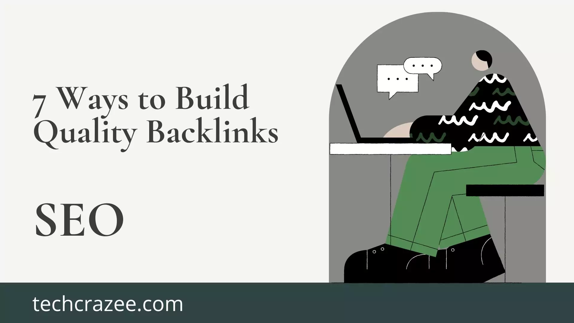 7 Ways to Build Quality Backlinks for SEO