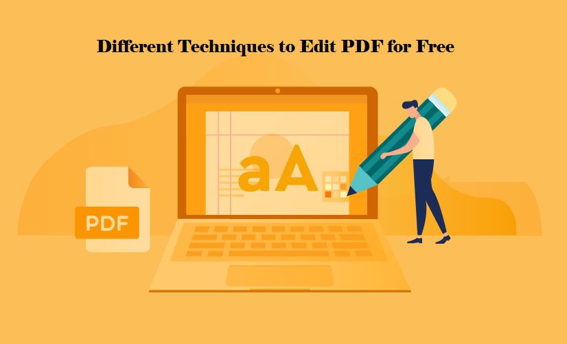 Different Techniques to Edit PDF for Free