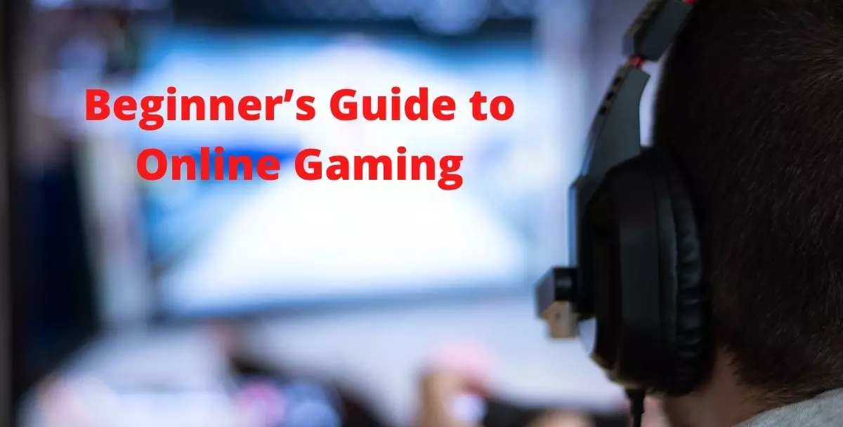 The Beginner’s Guide to Get an Edge Over Competitors in Online Gaming