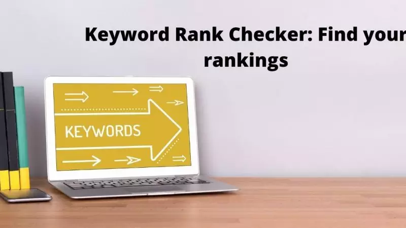 Keyword Rank Checker: Find your rankings