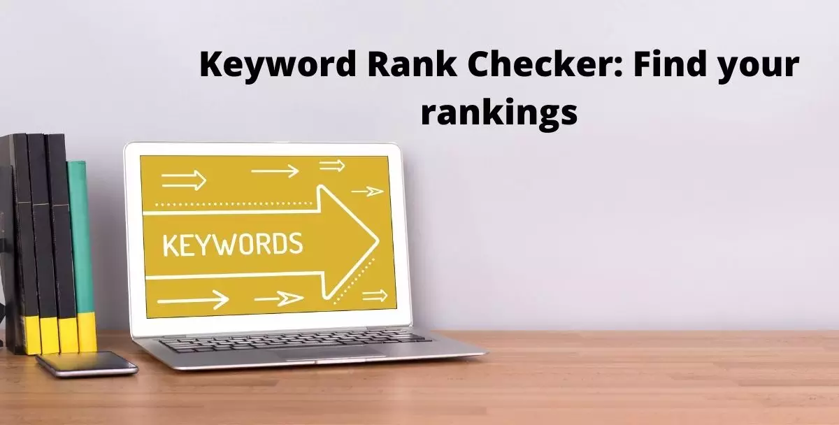 Keyword Rank Checker: Find your rankings