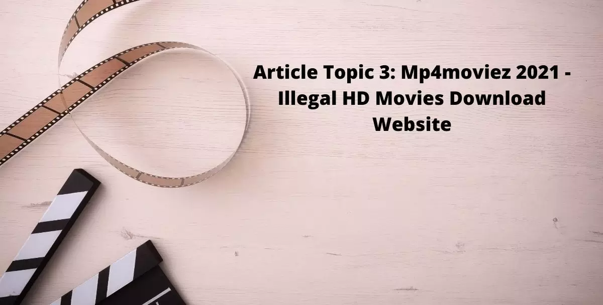 Mp4moviez 2021| Illegal HD Movies Download Website | Latest Releases