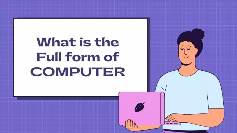 COMPUTER Full Form – What is the Full form of COMPUTER