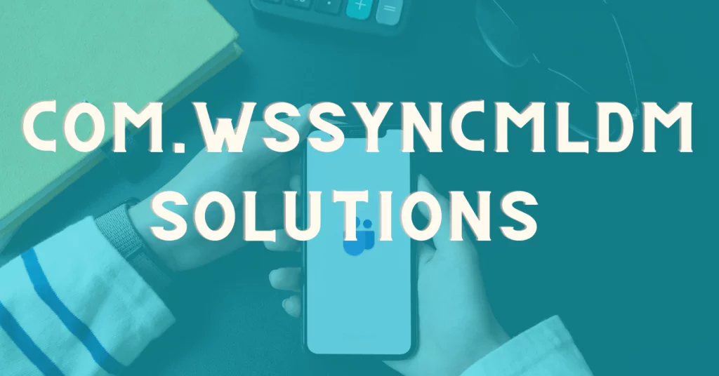 com.wssyncmldm solutions