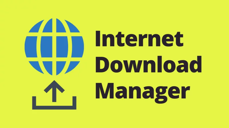 Internet Download Manager – Complete Guide 2022