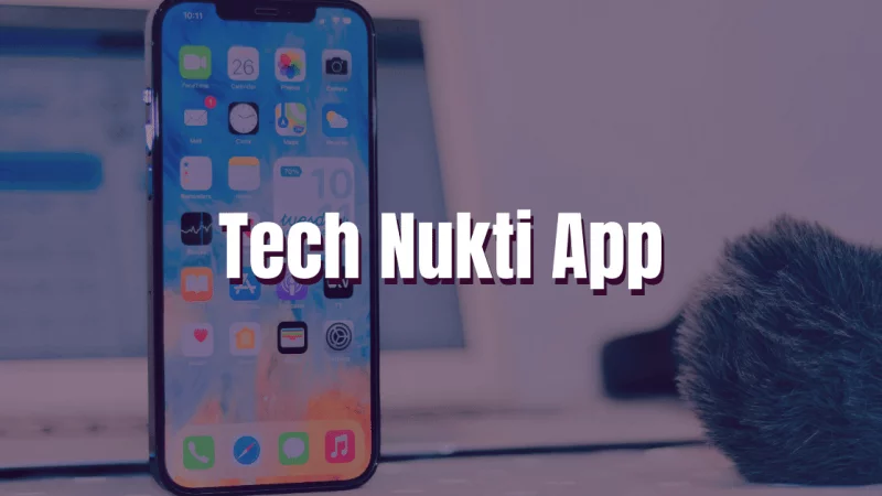What Is Tech Nukti App and How to Download It?
