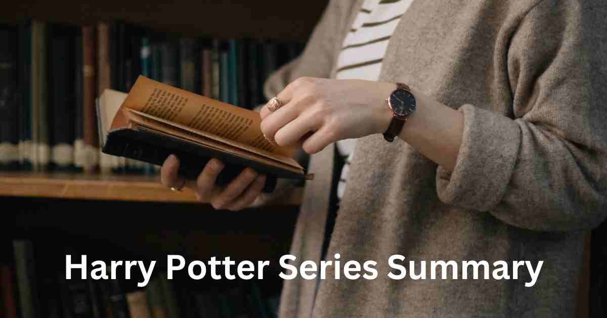 The Harry Potter Series by J.K. Rowling: Summary