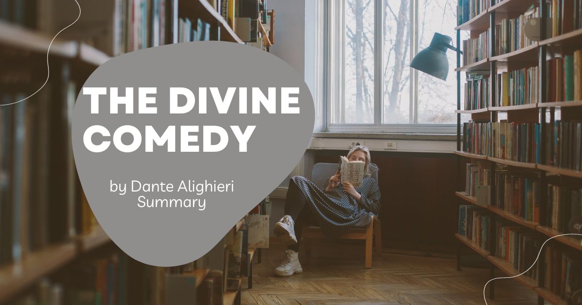The Divine Comedy by Dante Alighieri: Summary