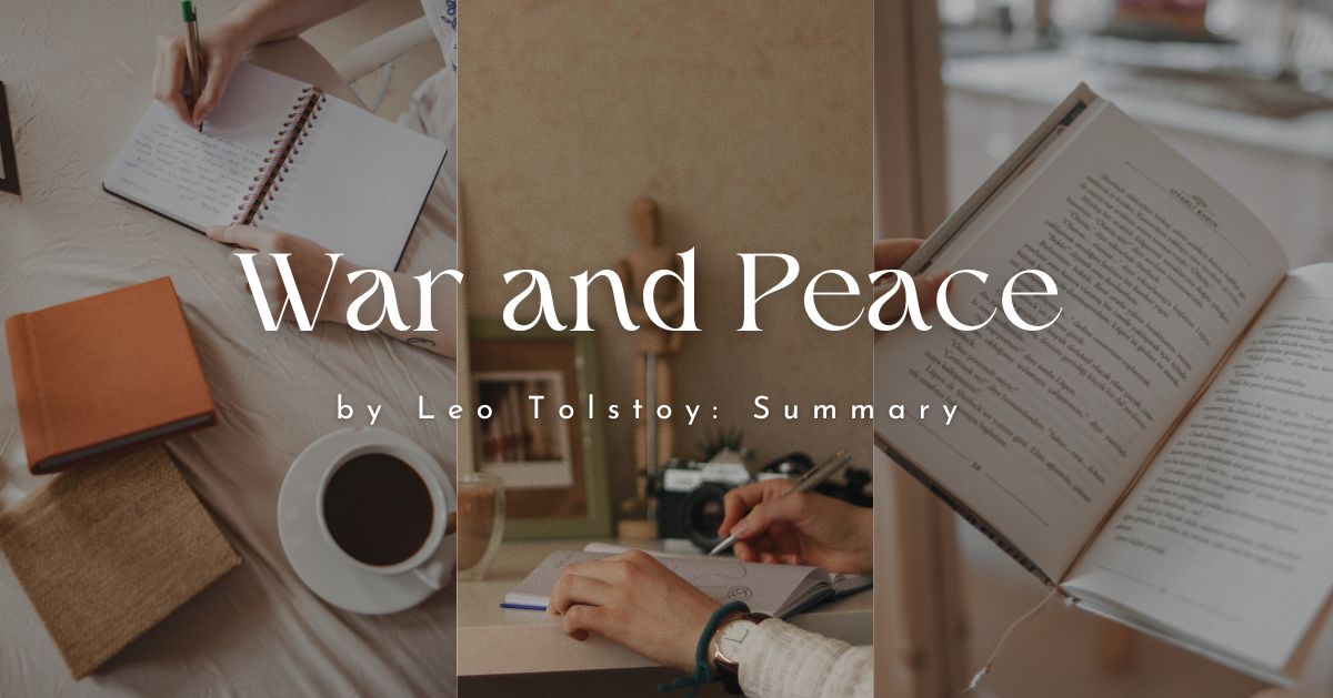 War and Peace by Leo Tolstoy: Full Book Summary