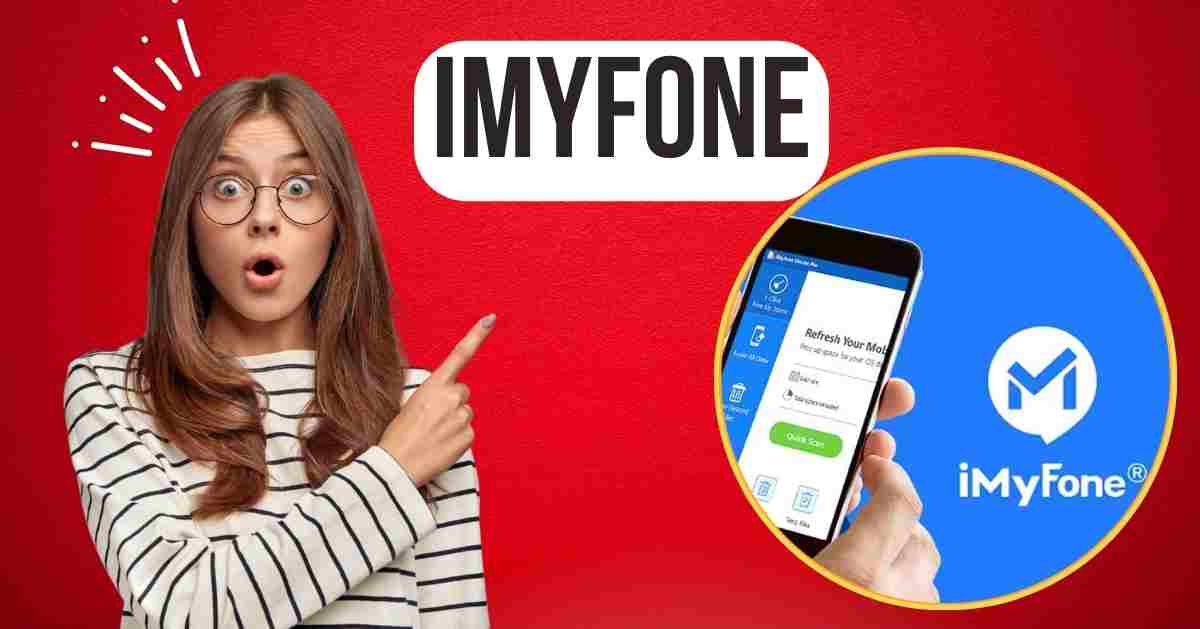All You Need to Know About iMyFone